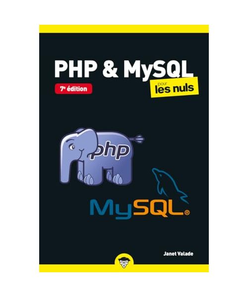PHP et MySQL Pour les Nuls poche 7e édition