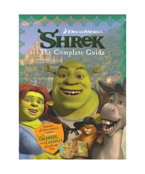 Shrek: The Complete Guide [With Pull-Out Map]