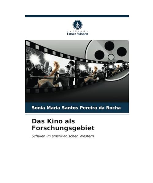 Das Kino als Forschungsgebiet: Schulen im amerikanischen Western