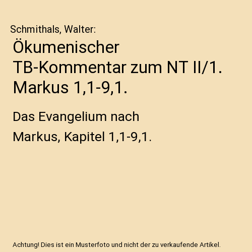 Ökumenischer TB-Kommentar zum NT II/1. Markus 1,1-9,1.