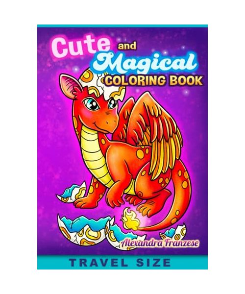 Cute and Magical Travel Size Coloring Book: Fantasy Inspired Hand Drawn Images to Color, Fun Traveling Activities (Travel Size Coloring Books)
