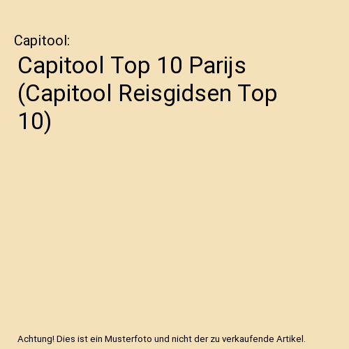 Capitool Top 10 Parijs (Capitool Reisgidsen Top 10)