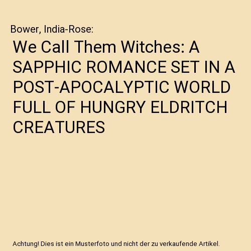 We Call Them Witches
