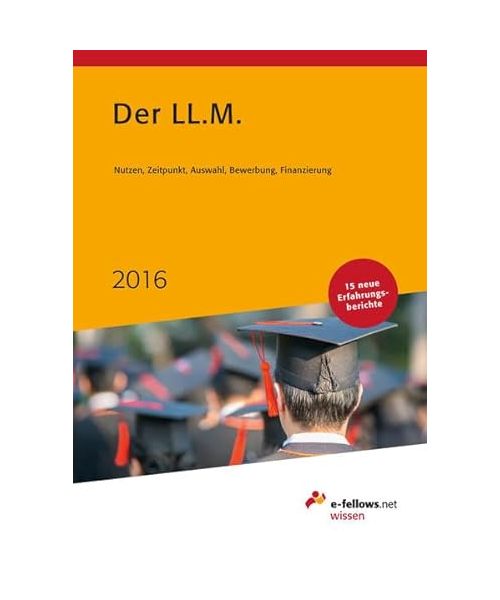 Der LL.M. 2016: Das Expertenbuch zum Master of Laws