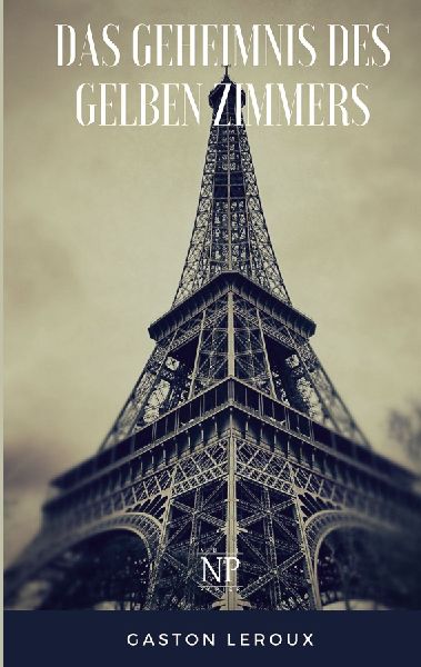 Das Geheimnis des gelben Zimmers