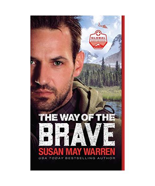 The Way of the Brave (Global Search and Rescue, Band 1)