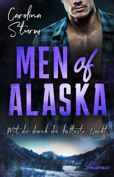 Men of Alaska - Mit dir durch die kälteste Nacht