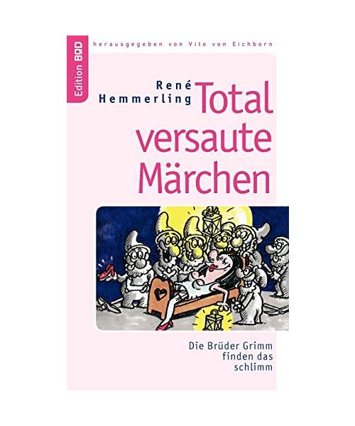 Total versaute Märchen