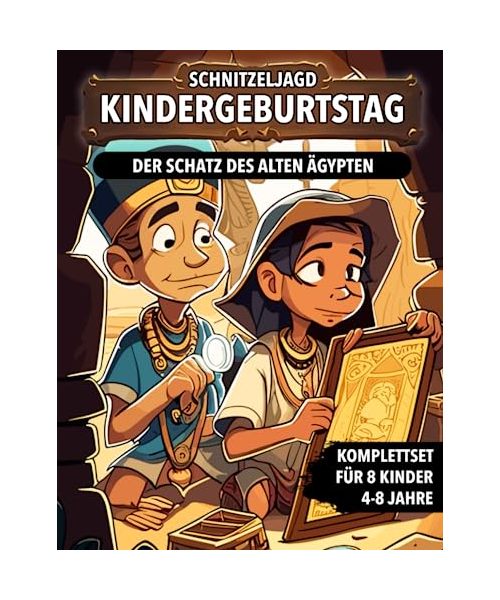 Schnitzeljagd Kindergeburtstag - Der Schatz des alten Ägypten: Schatzsuche für Kinder - Komplettset mit Schatzkarte, Rätseln, Einladungen, Urkunden und vieles mehr!