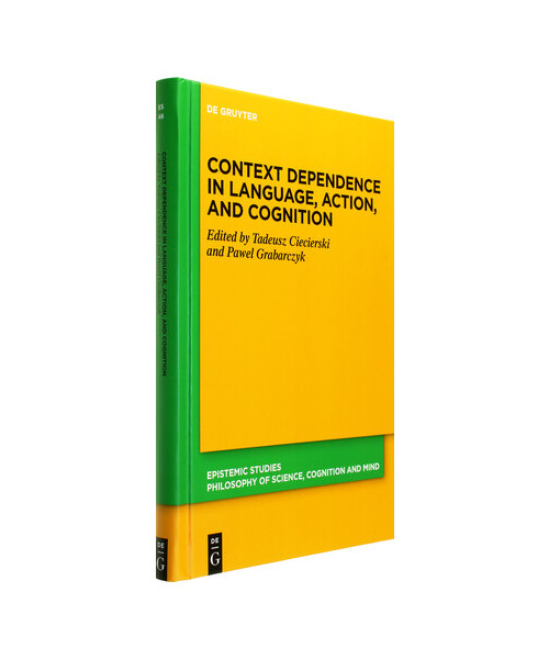 Context Dependence in Language, Action, and Cognition