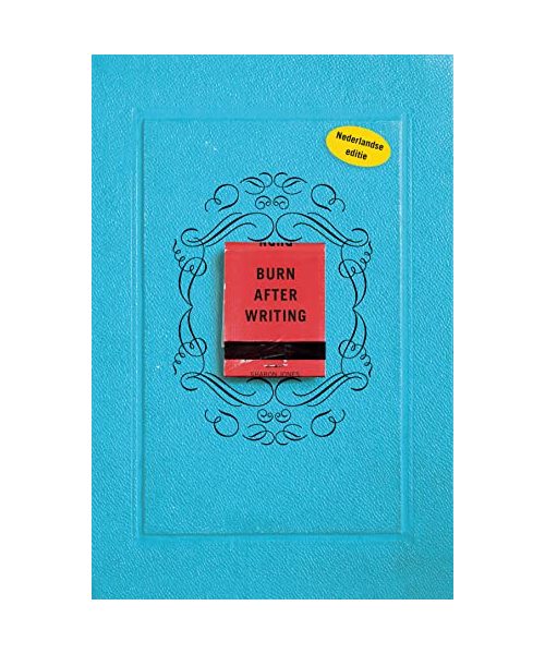 Burn after writing Dit boek gaat over jou (Burn after writing, 1) (Language Dutch)
