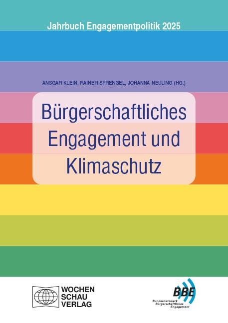 Bürgerschaftliches Engagement und Klimaschutz: Jahrbuch Engagementpolitik 2025