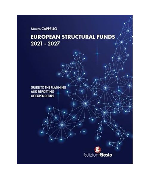 European Structural Funds 2021-2027: guide to the planning and reporting of expenditure (Theoretikà)