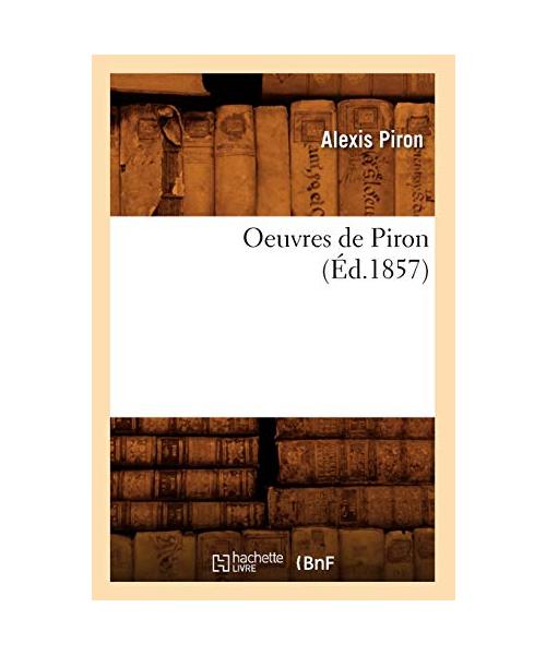 Oeuvres de Piron (Éd.1857)