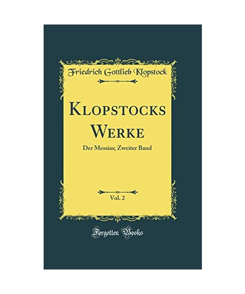 Klopstocks Werke, Vol. 2