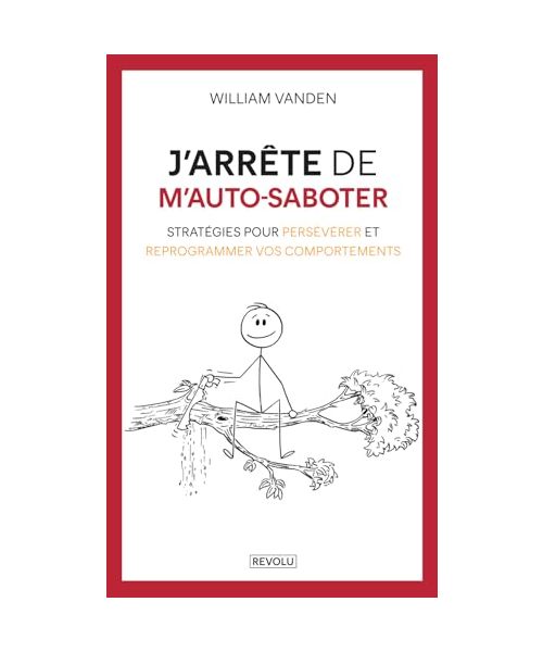 J'arrête de m'auto-saboter