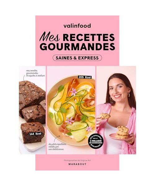 Valinfood - Mes recettes gourmandes saines et express
