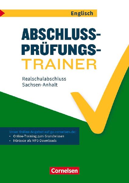 Abschlussprüfungstrainer Englisch - Sachsen-Anhalt. 10. Schuljahr - Realschulabschluss