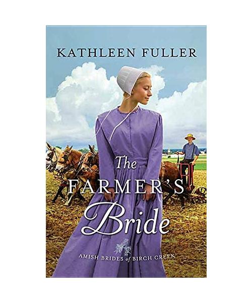The Farmer's Bride: The Amish Brides of Birch Creek