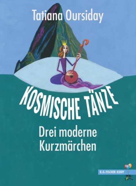 Kosmische Tänze: Drei moderne Kurzmärchen (R.G. Fischer Kiddy)