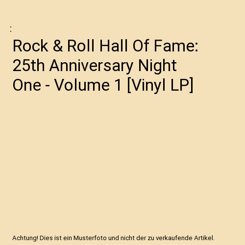 Rock & Roll Hall Of Fame: 25th Anniversary Night One - Volume 1 [Vinyl LP]
