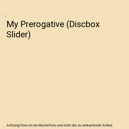 My Prerogative (Discbox Slider)
