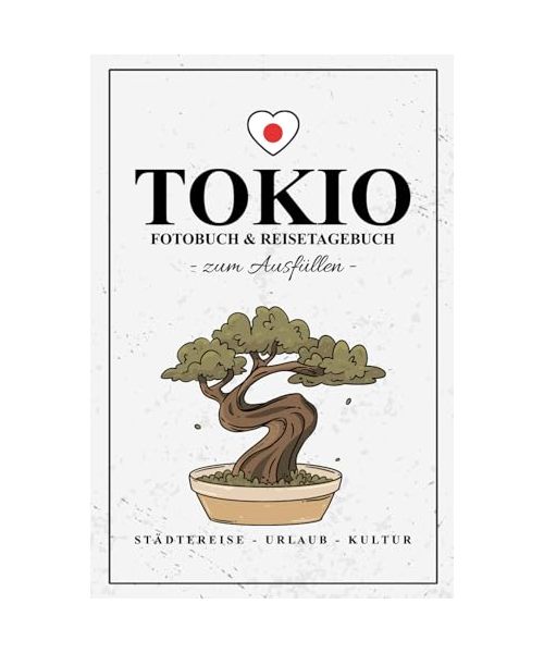 Tokio Fotobuch und Reisetagebuch zum Ausfüllen: Reisebuch Tokio Geschenk zum Städtetrip und Urlaub / Reisetagebuch mit Fotos Einkleben / Städtereise Must Haves / Reise Fotografie / Japan Souvenir