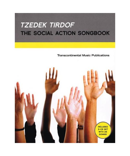 Tzedek Tirdof - The Social Action Songbook