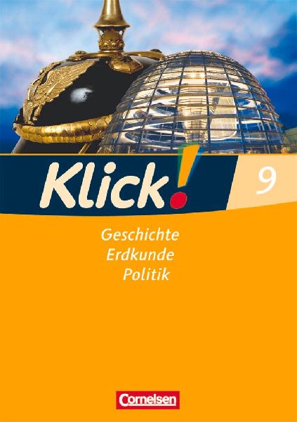 Klick! Geschichte, Erdkunde, Politik - 9. Schuljahr - Ausgabe ab 2007 - Westliche Bundesländer - Arbeitsheft
