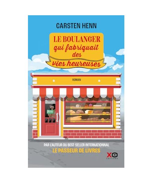 Le boulanger qui fabriquait des vies heureuses