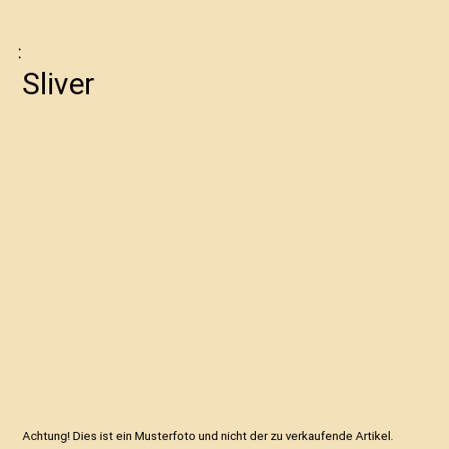 Sliver