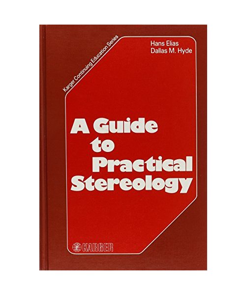 Karger Continuing Education Series / A Guide to Practical Stereology