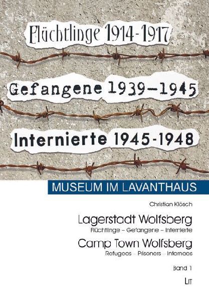 Lagerstadt Wolfsberg / Camp Town Wolfsberg