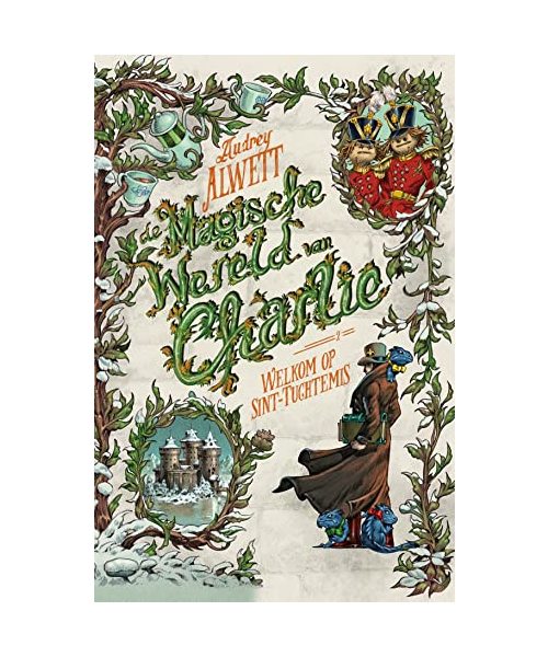 Welkom op Sint-Tuchtemis (De magische wereld van Charlie, 2)
