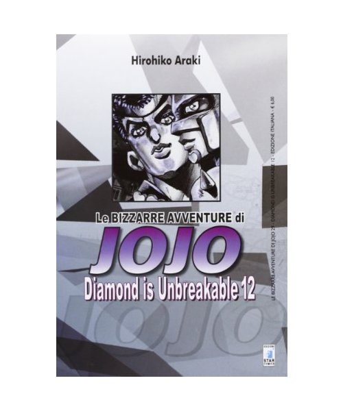 Diamond is unbreakable. Le bizzarre avventure di Jojo