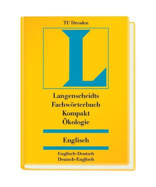 Langenscheidts Fachwörterbuch Kompakt Ökologie Englisch: Englisch - Deutsch / Deutsch - Englisch