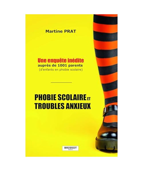 Phobie scolaire et troubles anxieux: Une enquête inédite auprès de 1001 parents d'enfants en phobie scolaire