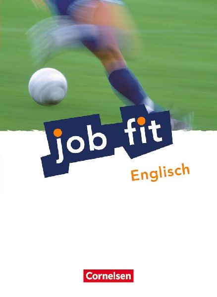 Job fit Englisch. Allgemeine Ausgabe. Schülerbuch mit eingelegten Lösungen