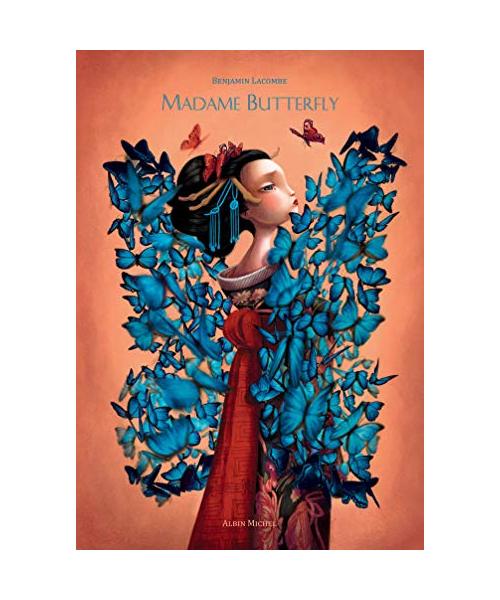 Madame Butterfly: Librement adapté de l'Opera Madame Butterfly de Giacomo Puccini et de Madame Chrysanthème de Pierre Loti