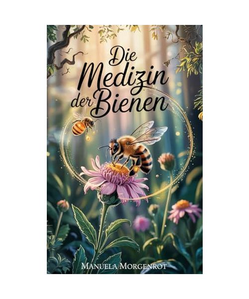 Die Medizin der Bienen