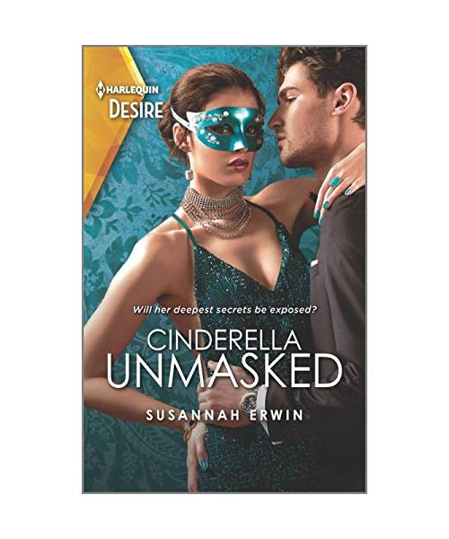 Cinderella Unmasked: A Steamy Enemies to Lovers Romance