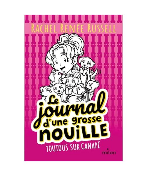 Le journal d'une grosse nouille, Tome 10: Toutous sur canapé (poche)