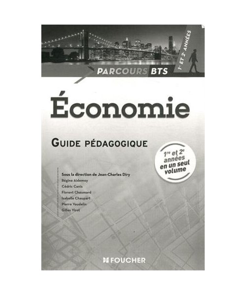 Parcours Economie BTS 1re et 2e années Guide pédagogique