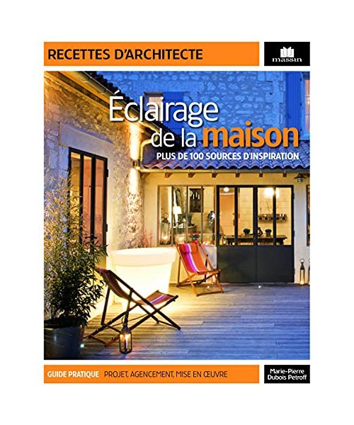 Eclairages de la maison: interieurs et exterieurs
