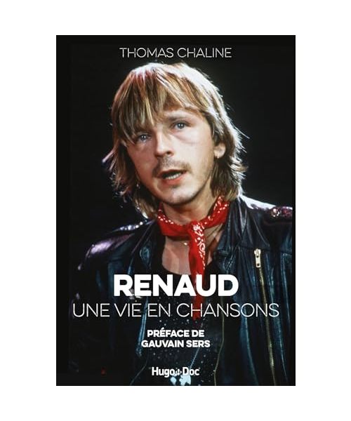 Renaud, une vie en chansons