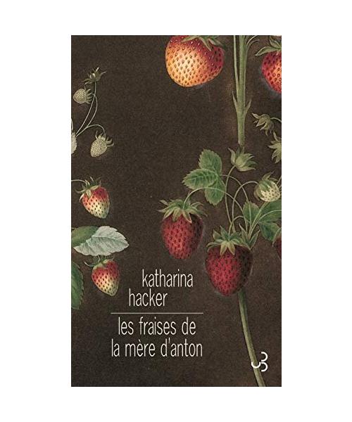 LES FRAISES DE LA MERE D'ANTON