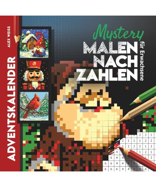 Adventskalender Mystery Malen nach Zahlen für Erwachsene: 24 geheime Weihnachts-Motive zum Ausmalen | Perfektes Geschenk für kreative Familien und Malbuch Fans
