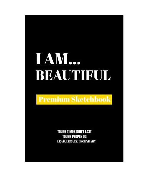 I Am Beautiful: Premium Blank Sketchbook