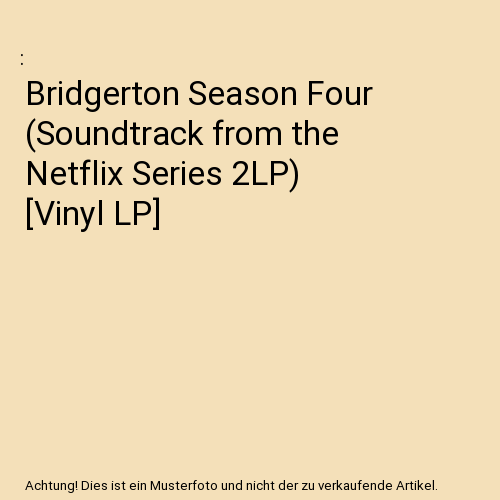 Bridgerton Season Four (Soundtrack from the Netflix Series 2LP) [Vinyl LP]