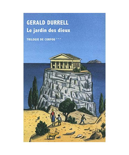 Trilogie de Corfou, III : Le jardin des dieux